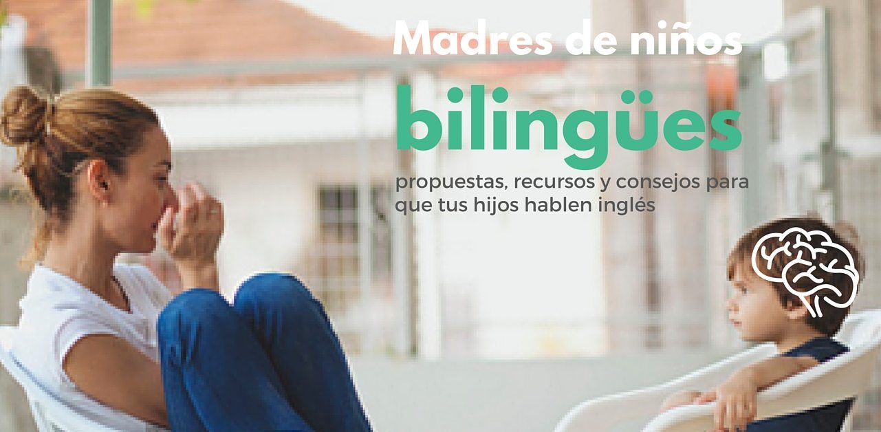 Madres de niños bilingües curso