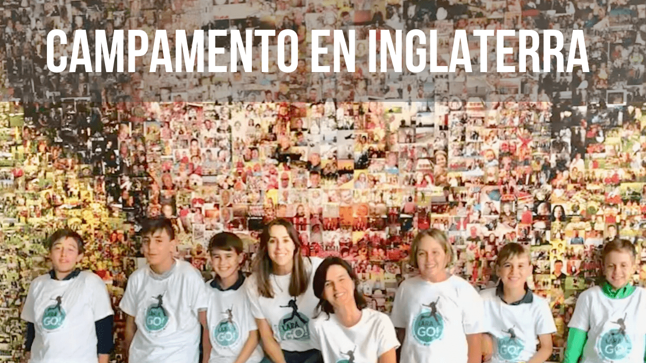 Campamento en Inglaterra Lara GO! 2020