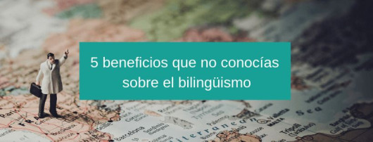Beneficios del bilingüismo