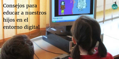 educar a nuestros hijos en un entorno digital